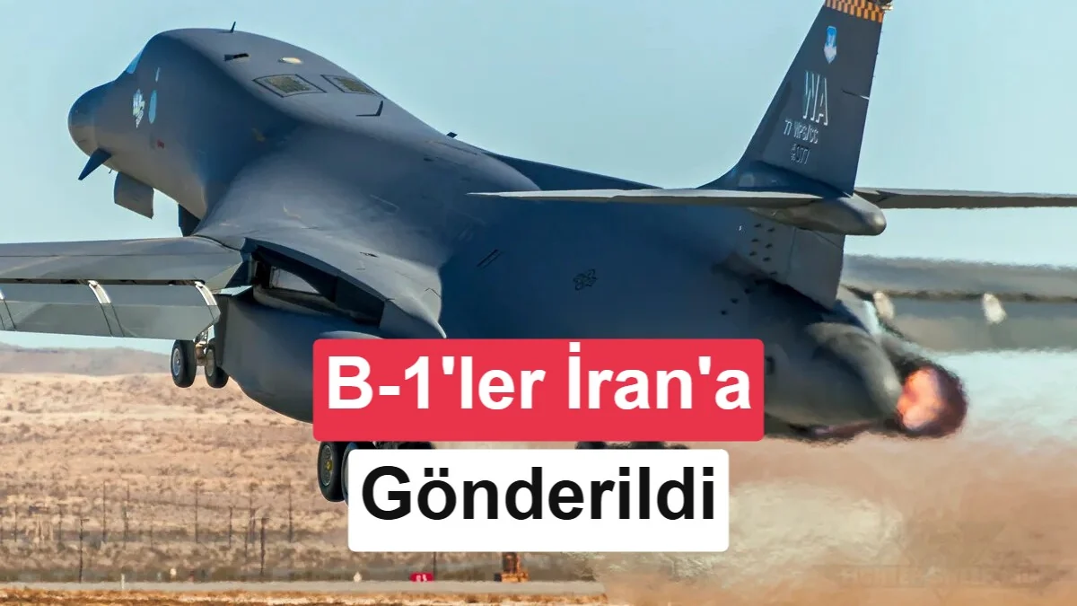 ABD, ağır bombardıman uçağı B-1’i İran’da devreye soktu
