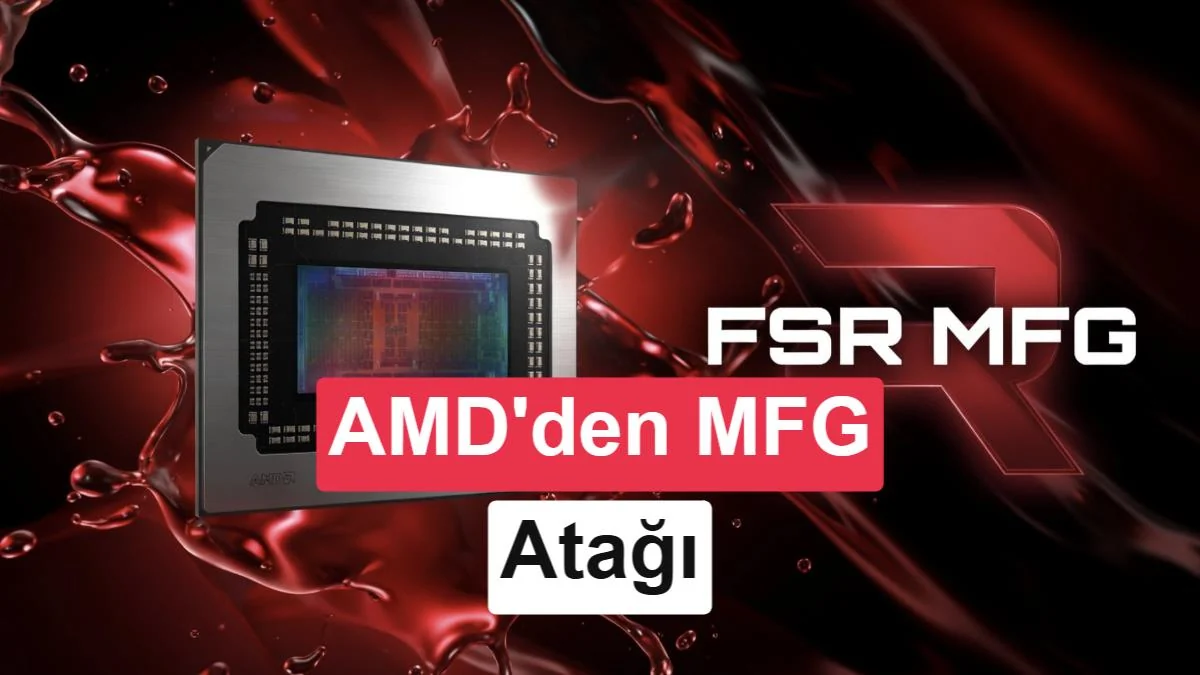 AMD'den FSR atağı: 8 kata kadar kare oluşturma desteği yolda