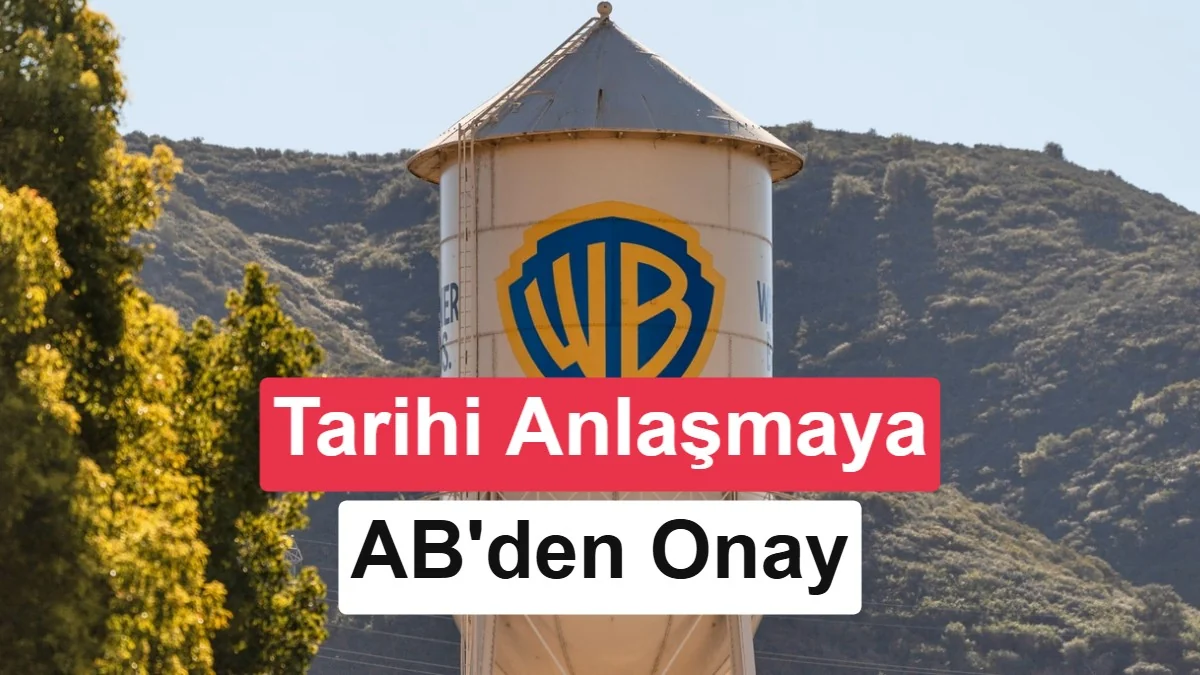 Avrupa Birliği, dev Paramount-Warner anlaşmasını onayladı