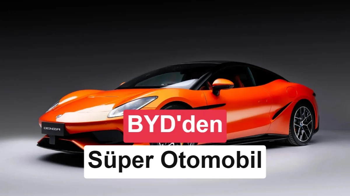 BYD, süper otomobili Denza Z'yi Avrupa'da satışa sundu: 1.582 beygir güç ve 9 dakikada şarj!