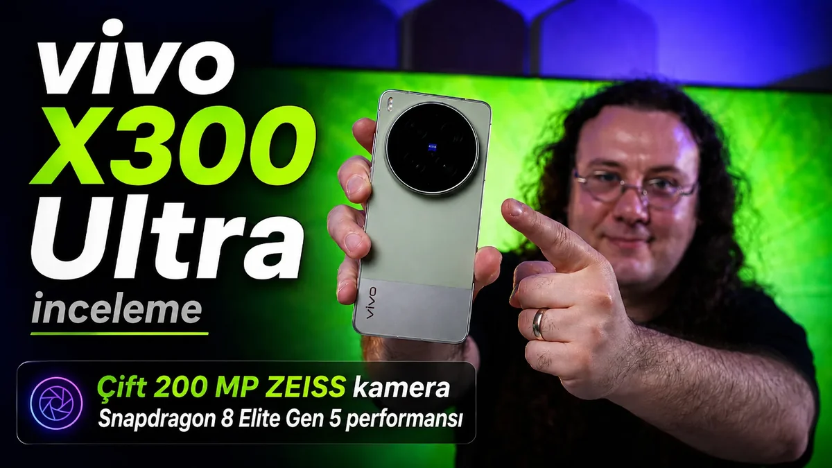 Çift 200 MP ZEISS kamera: vivo X300 Ultra incelemesi