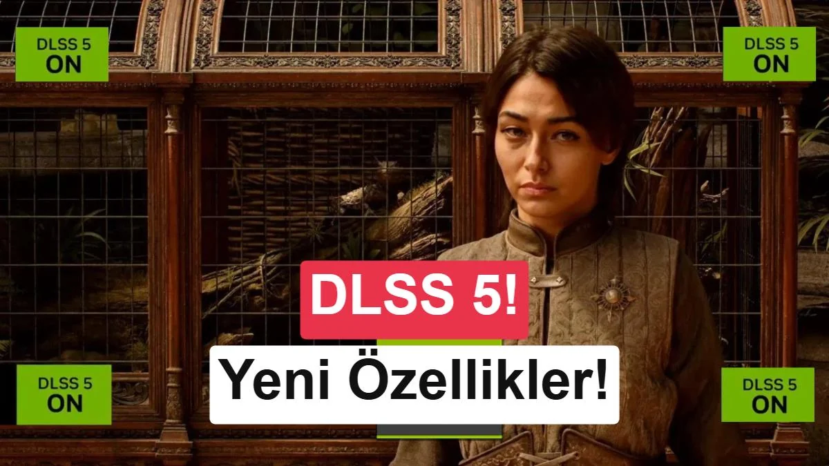 DLSS 5.0 detayları paylaşıldı: Üç model ve tek GPU desteği