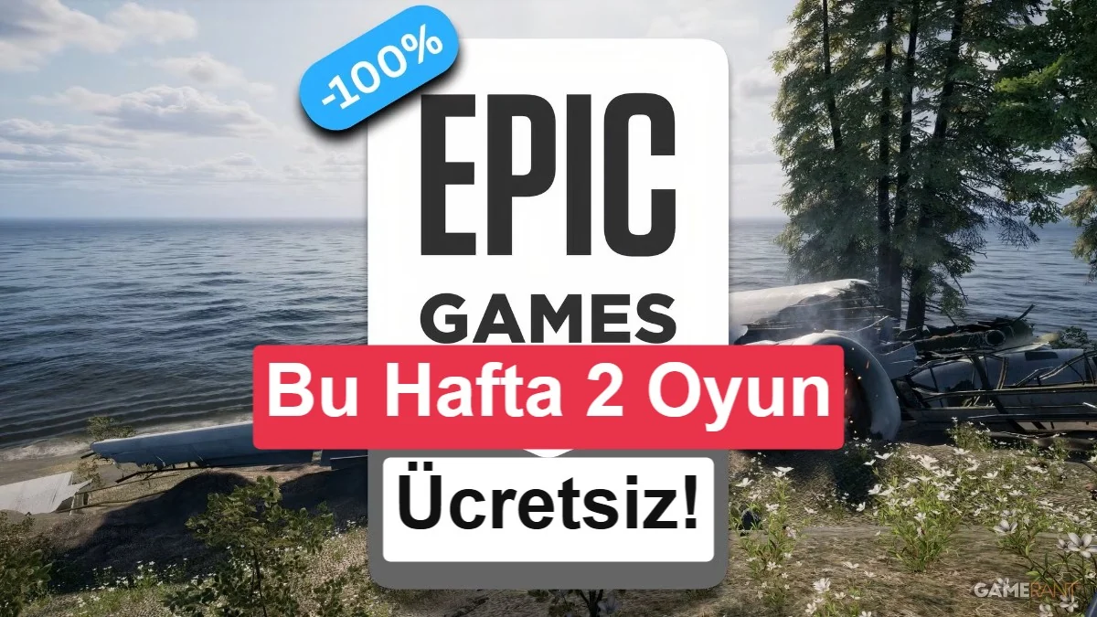Epic Games'in bu haftaki ücretsiz oyunları erişime açıldı