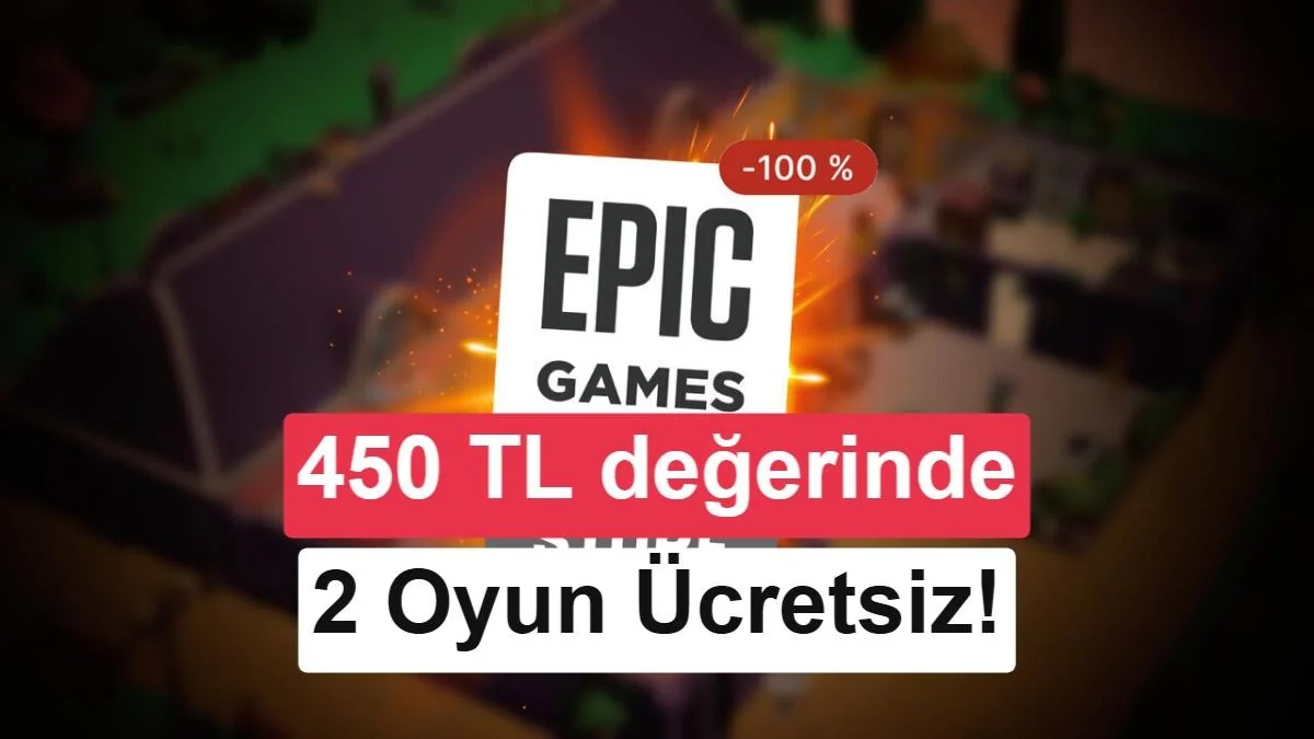 Epic Games'in yeni ücretsiz oyunu belli oldu: Peki bu hafta ne var?
