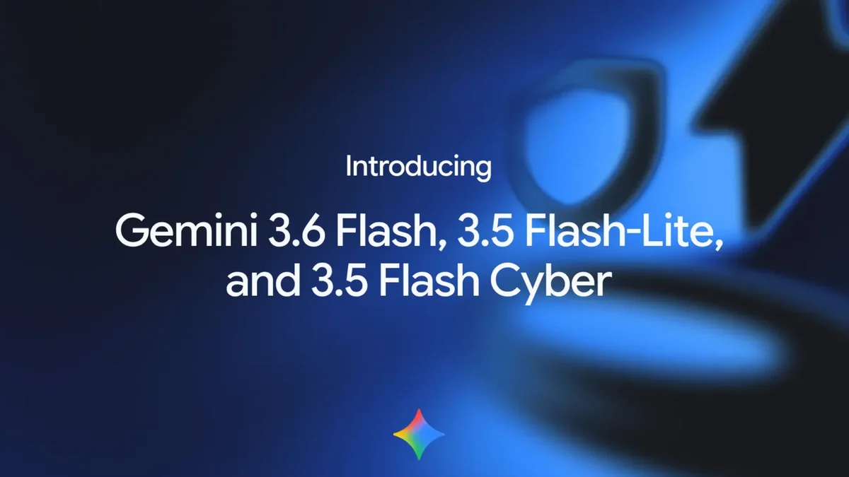Google Gemini 3.6 Flash çıktı