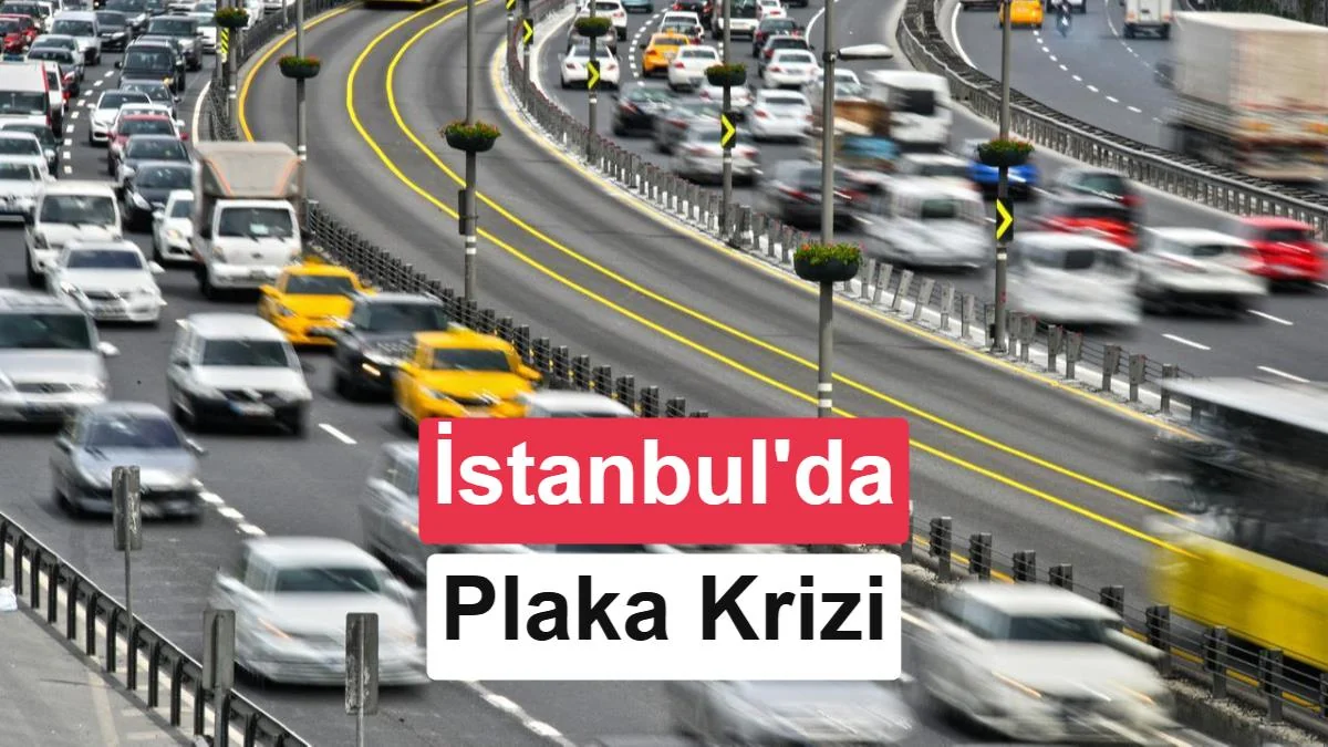 İstanbul'da plaka serileri bitmek üzere: Gözler yeni plaka formatında