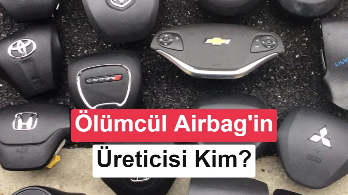 Ölüm saçan sahte hava yastıklarının kaynağı bulunamıyor