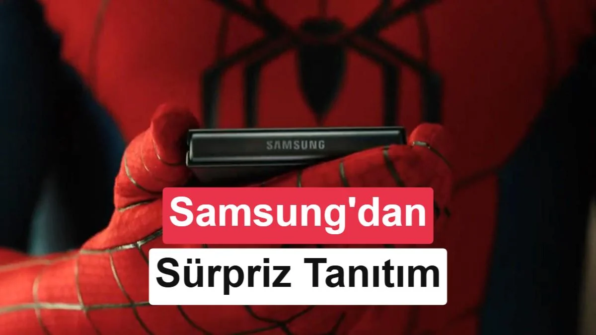 Samsung, Galaxy Z Fold 8'in reklamını Örümcek-Adam'a yaptırdı