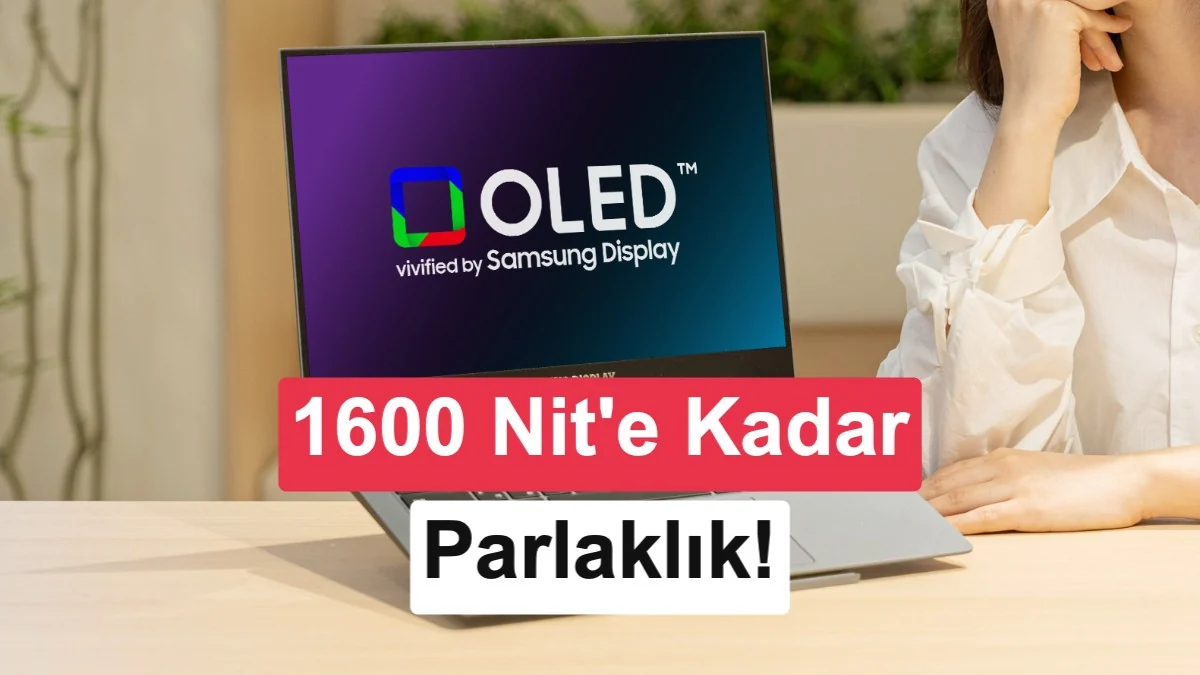 Samsung'un yeni OLED paneliyle laptopların ekranı göz kamaştıracak