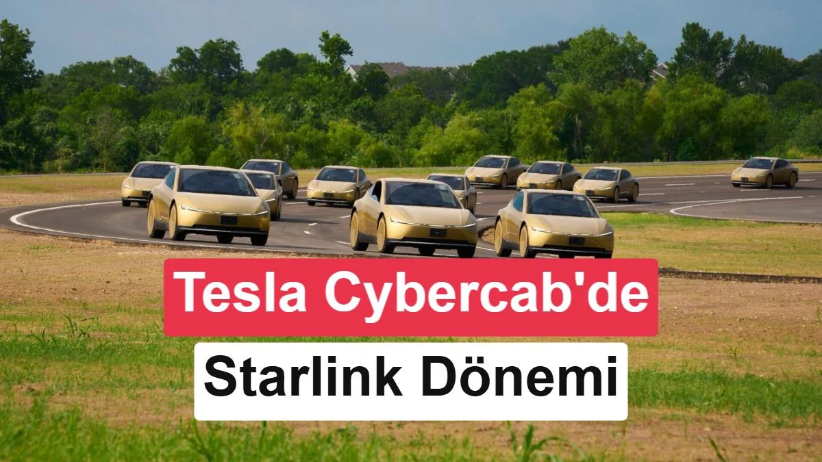 Tesla Cybercab'e Starlink geliyor: 375 Mbps uydu interneti yolda