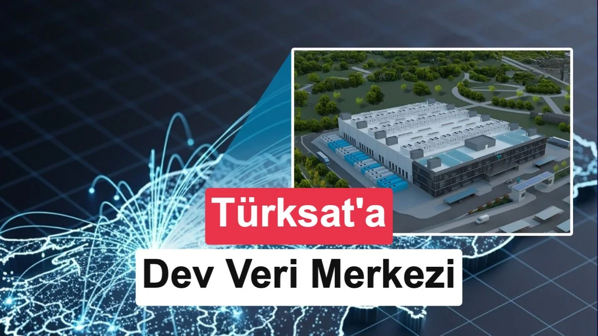 TÜRKSAT'ın dev veri merkezinin temeli atıldı: İşte tüm özellikleri