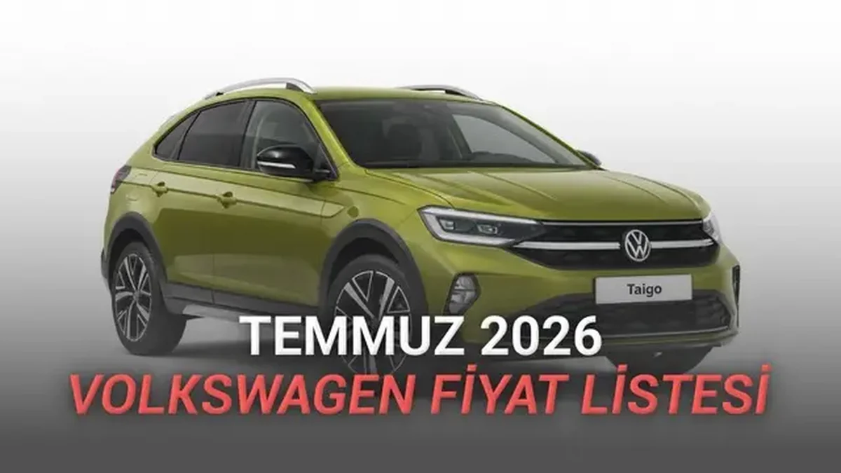 Volkswagen Fiyat Listesi - Temmuz 2026