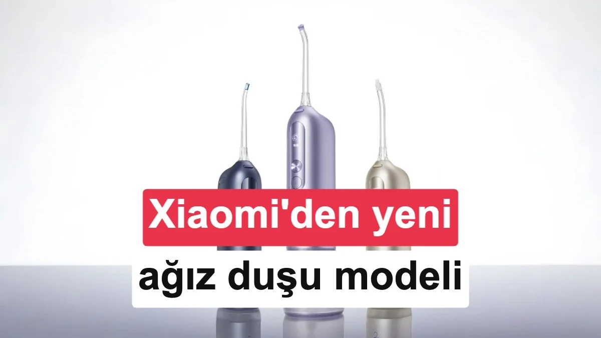 Xiaomi yeni ağız duşunu tanıttı